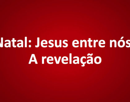 Slides do Culto - Jesus entre nós - A revelação